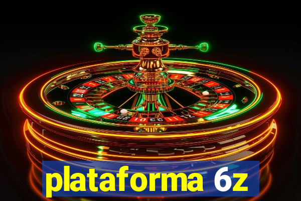 plataforma 6z